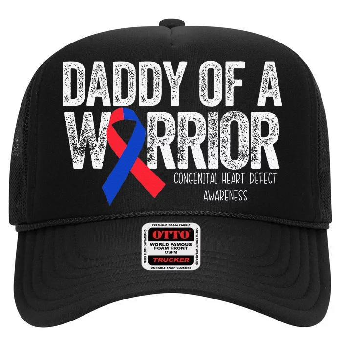 Daddy Of A Warrior CHD Congenital Heart Defect Month High Crown Mesh Trucker Hat