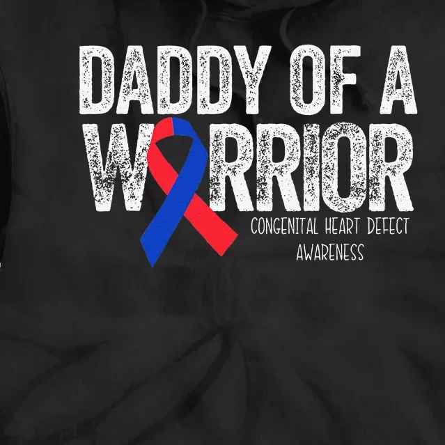 Daddy Of A Warrior CHD Congenital Heart Defect Month Tie Dye Hoodie