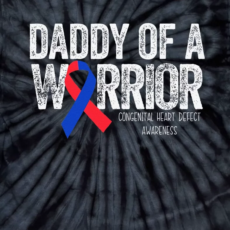 Daddy Of A Warrior CHD Congenital Heart Defect Month Tie-Dye T-Shirt