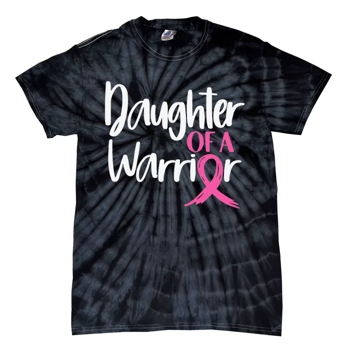 Daughter Of A Warrior Pink Ribbon Tie-Dye T-Shirt