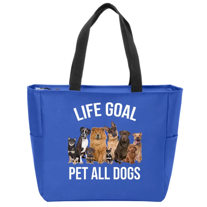 Dogs Of All Kinds Life Goal Pet All Dogs Funny Zip Tote Bag