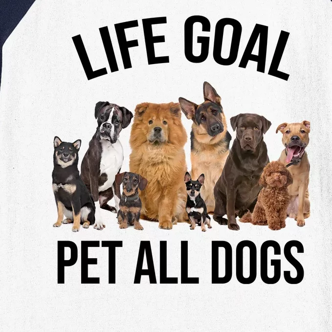 Dogs Of All Kinds Life Goal Pet All Dogs Funny Baseball Sleeve Shirt