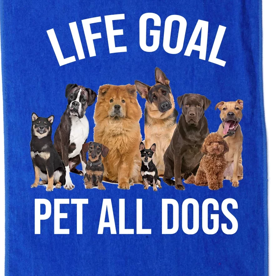 Dogs Of All Kinds Life Goal Pet All Dogs Funny Platinum Collection Golf Towel