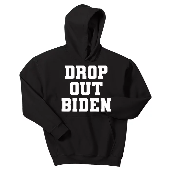 Drop Out Biden Kids Hoodie