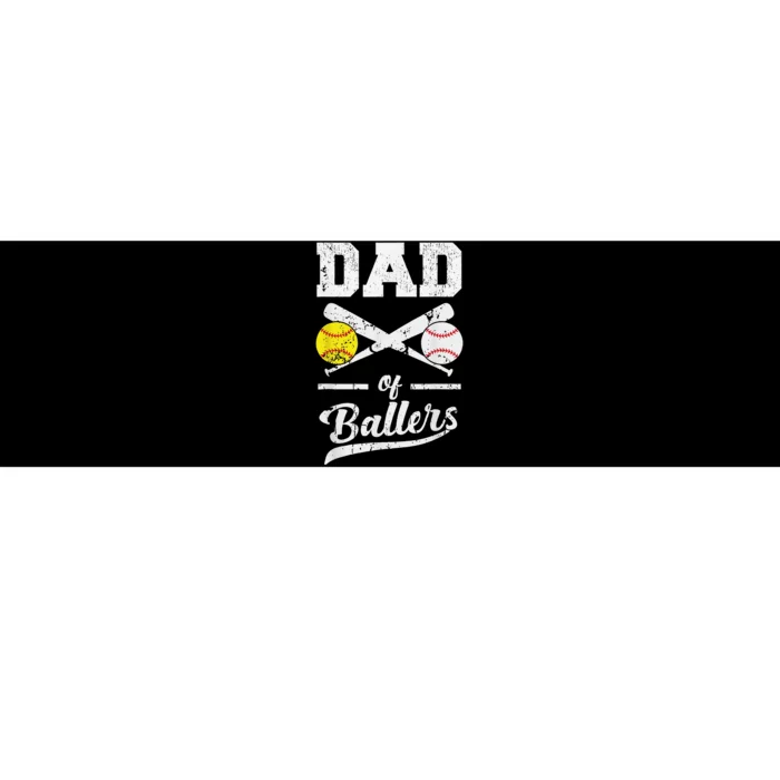 Dad of Ballers Dad of Baseball And Softball Player For Dad Bumper Sticker