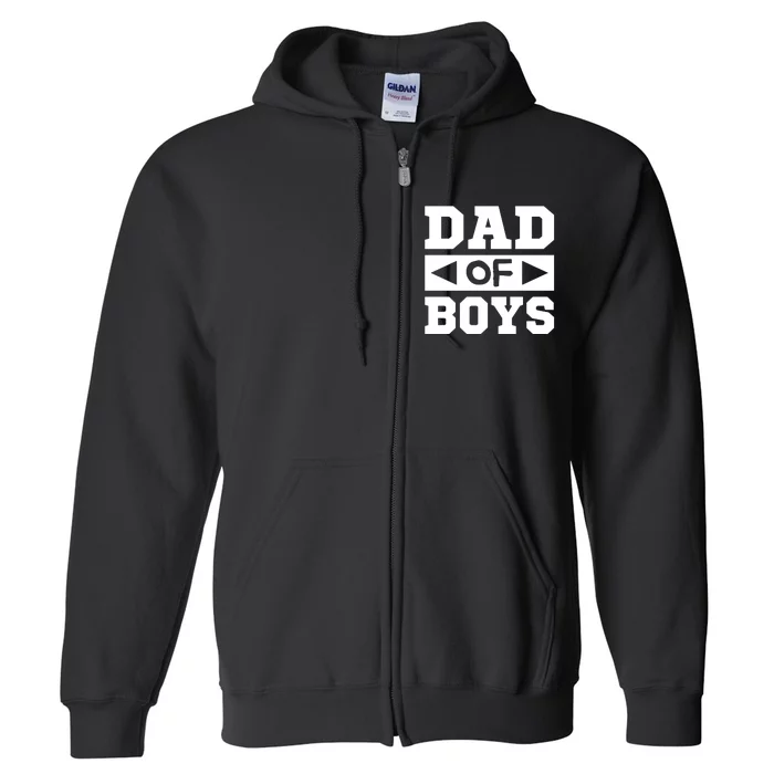 Dad Of Boy Funny Dad For Son Full Zip Hoodie