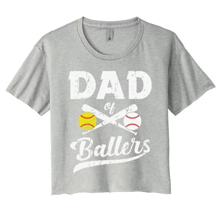 Dad Of Ballers Dad Of Baseball And Softball Player For Dad Women's Crop Top Tee