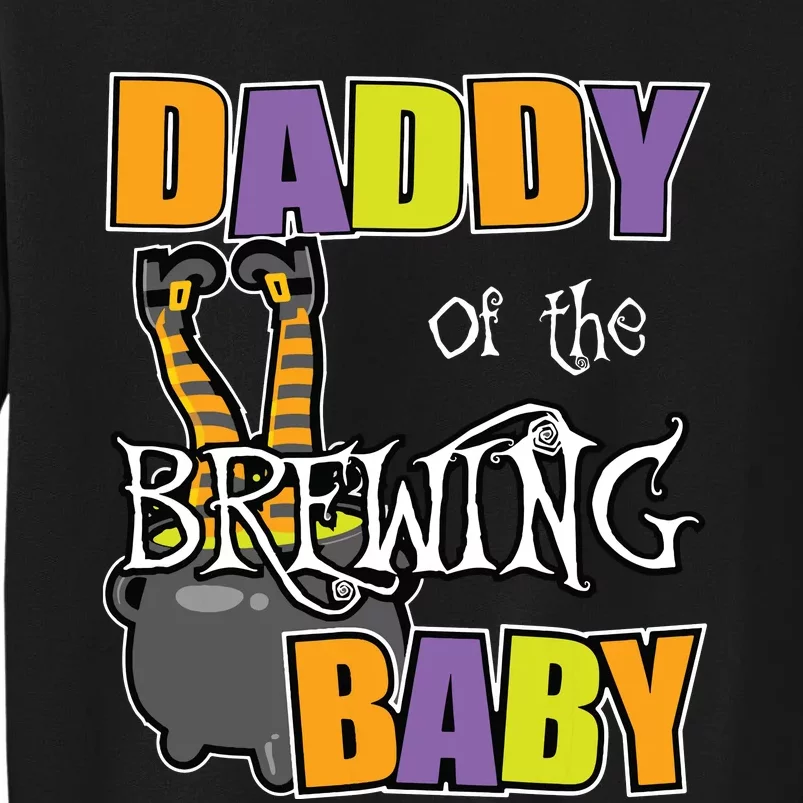 Daddy Of Brewing Baby Halloween Theme Baby Shower Spooky Tall Sweatshirt