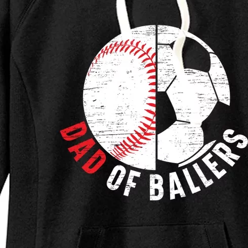 Dad Of Ballers Fathers Day Sport Lover Papa Soccer Baseball Great Gift Women's Fleece Hoodie