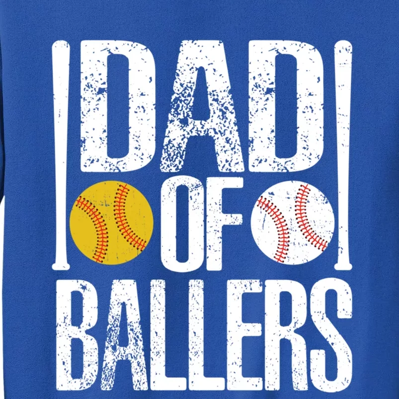 Dad Of Ballers Funny Dad Of Baseball And Softball Player Funny Gift Sweatshirt