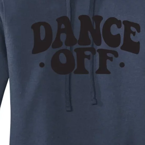 Dance Off Black And White Typography Art Women's Pullover Hoodie