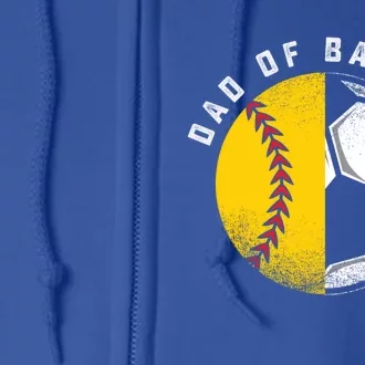 Dad Of Ballers Father Son Softball Soccer Player Coach Gift Great Gift Full Zip Hoodie