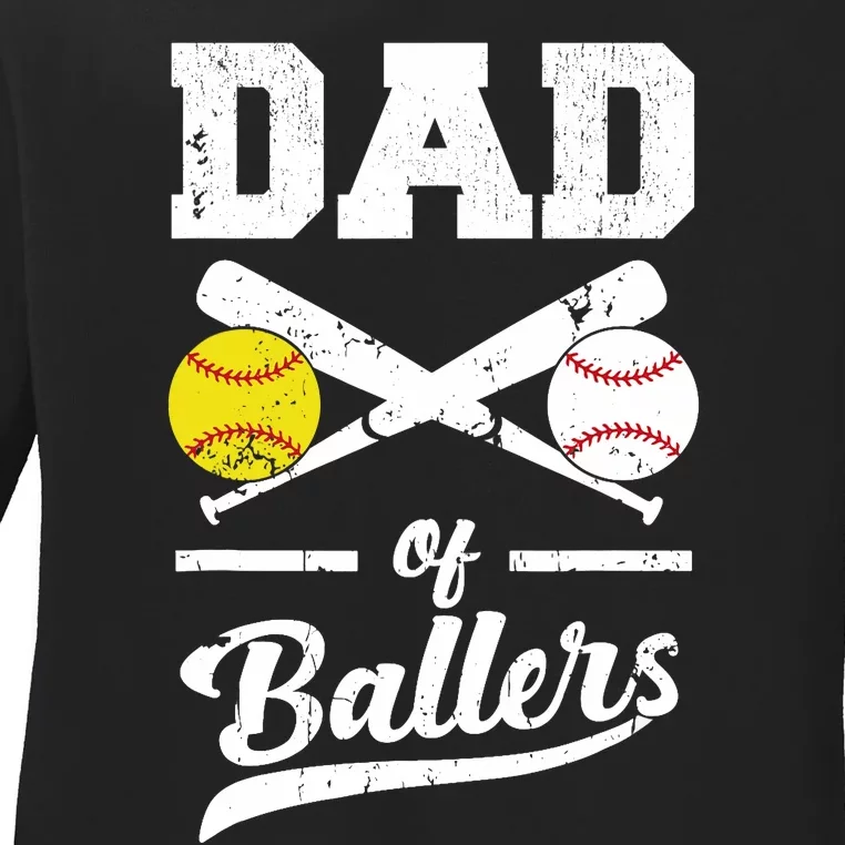 Dad of Ballers Dad of Baseball And Softball Player For Dad Ladies Long Sleeve Shirt