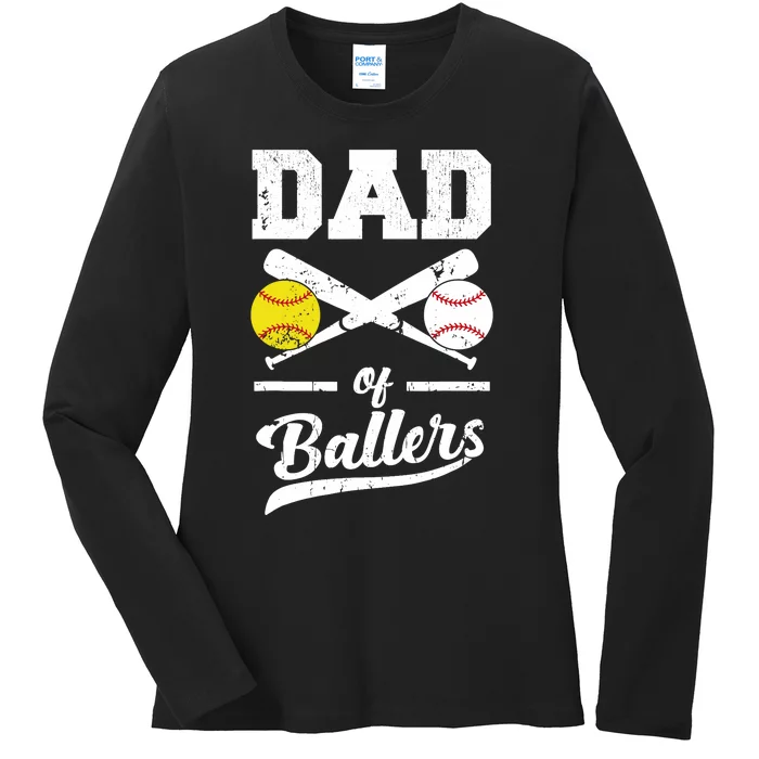 Dad of Ballers Dad of Baseball And Softball Player For Dad Ladies Long Sleeve Shirt