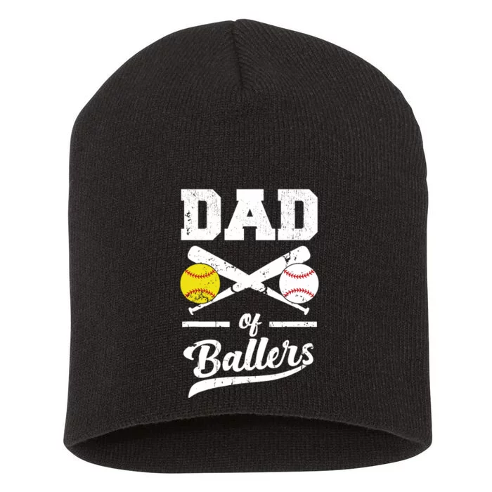 Dad of Ballers Dad of Baseball And Softball Player For Dad Short Acrylic Beanie