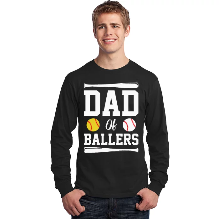 Dad Of Ballers Fathers Day Gift Softball Dad Baseball Dad Long Sleeve Shirt