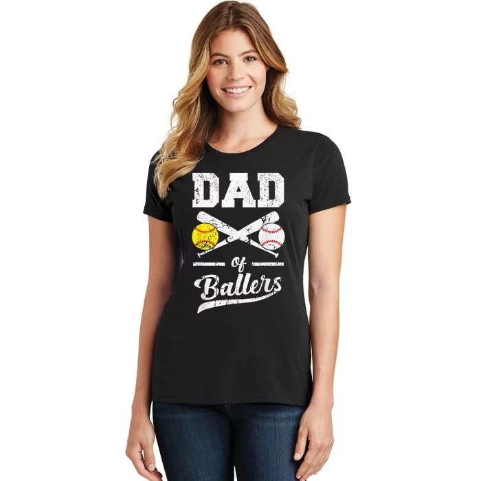 Dad of Ballers Dad of Baseball And Softball Player For Dad Women's T-Shirt