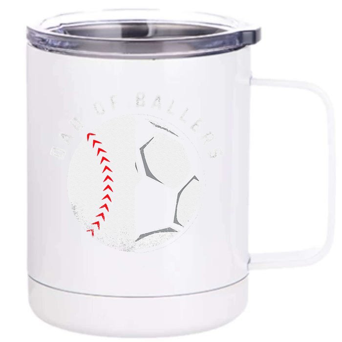 Dad Of Ballers Soccer Baseball Ball Player Coach Front & Back 12oz Stainless Steel Tumbler Cup