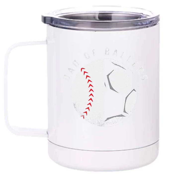 Dad Of Ballers Soccer Baseball Ball Player Coach Front & Back 12oz Stainless Steel Tumbler Cup