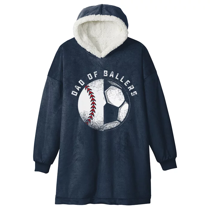 Dad Of Ballers Father Son Soccer Baseball Player Coach Gift Hooded Wearable Blanket