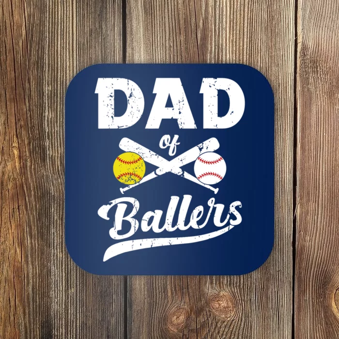 Dad of Ballers Dad of Baseball And Softball Player For Dad Coaster