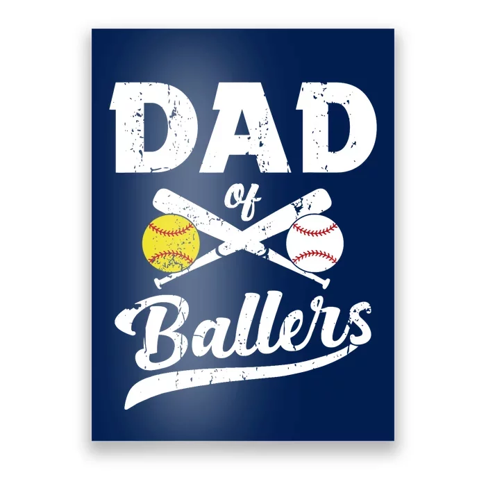 Dad of Ballers Dad of Baseball And Softball Player For Dad Poster