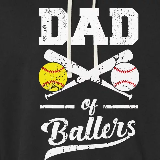 Dad Of Ballers Dad Of Baseball And Softball Player For Dad Garment-Dyed Fleece Hoodie