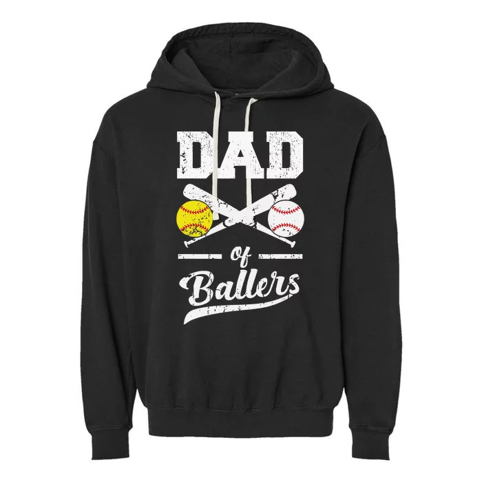 Dad Of Ballers Dad Of Baseball And Softball Player For Dad Garment-Dyed Fleece Hoodie