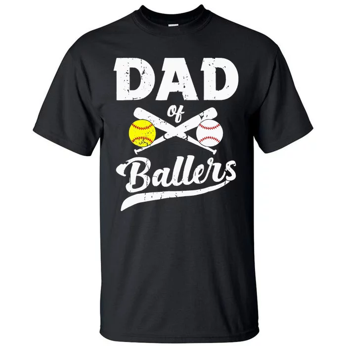 Dad Of Ballers Softball Baseball Player Dad Father's Day Tall T-Shirt