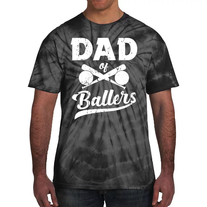 Dad Of Ballers Dad Of Baseball And Softball Player For Dad Tie-Dye T-Shirt