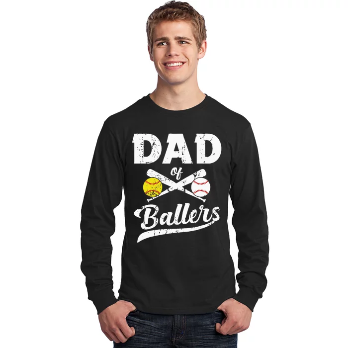 Dad Of Ballers Dad Of Baseball And Softball Player For Dad Long Sleeve Shirt