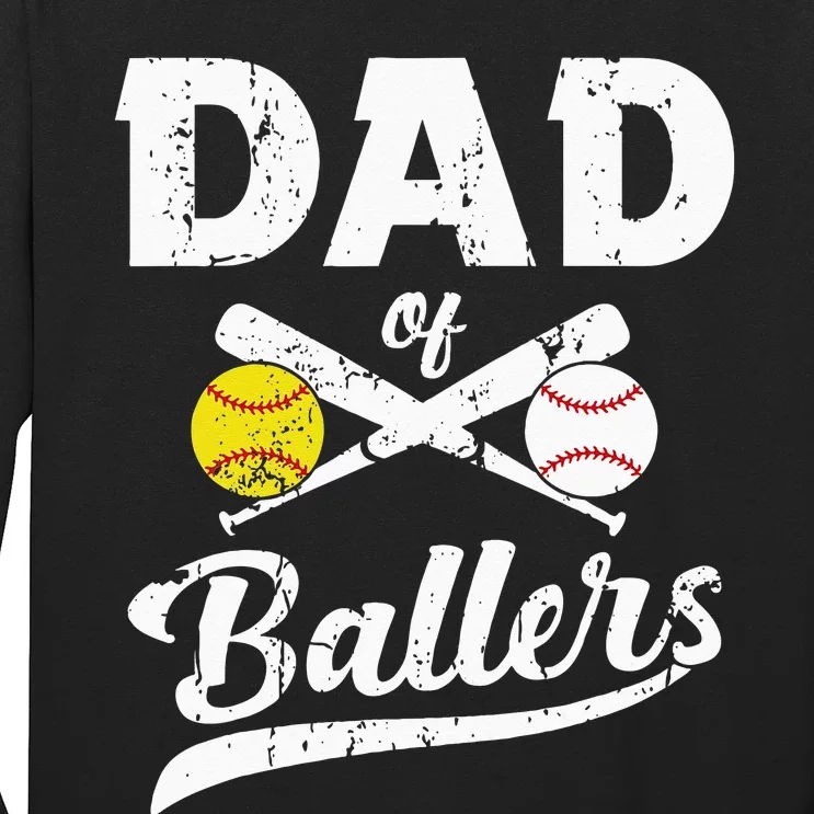 Dad Of Ballers Dad Of Baseball And Softball Player For Dad Long Sleeve Shirt