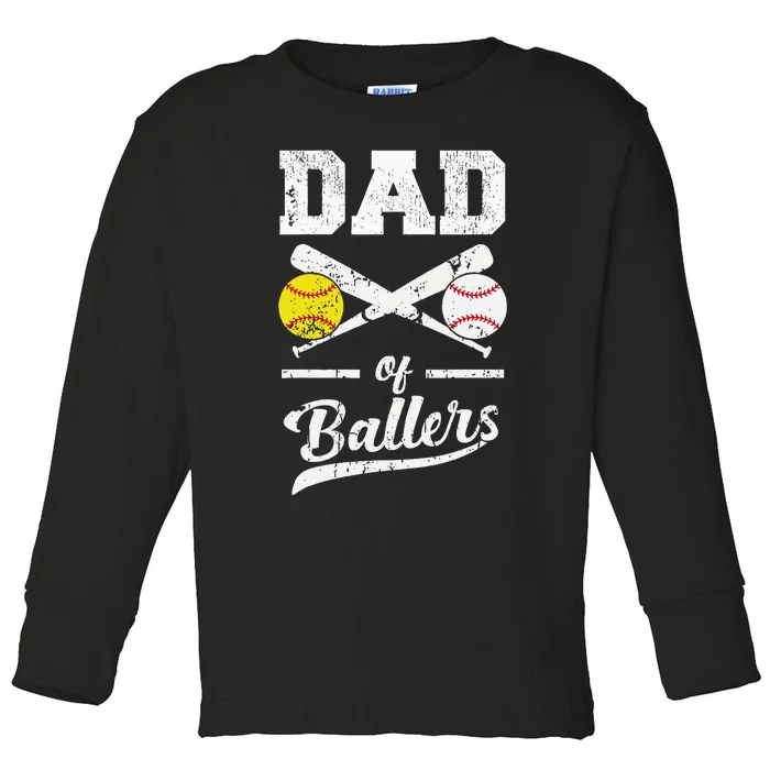 Dad Of Ballers Dad Of Baseball And Softball Player For Dad Toddler Long Sleeve Shirt