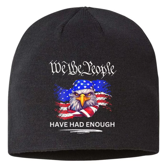 Design On Back We The People Have Had Enough 8 1/2in Sustainable Knit Beanie