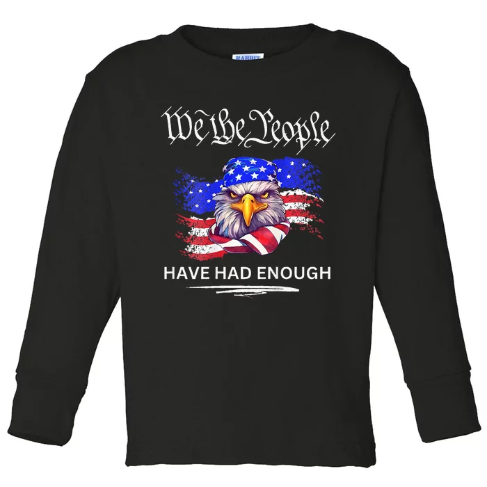 Design On Back We The People Have Had Enough Toddler Long Sleeve Shirt