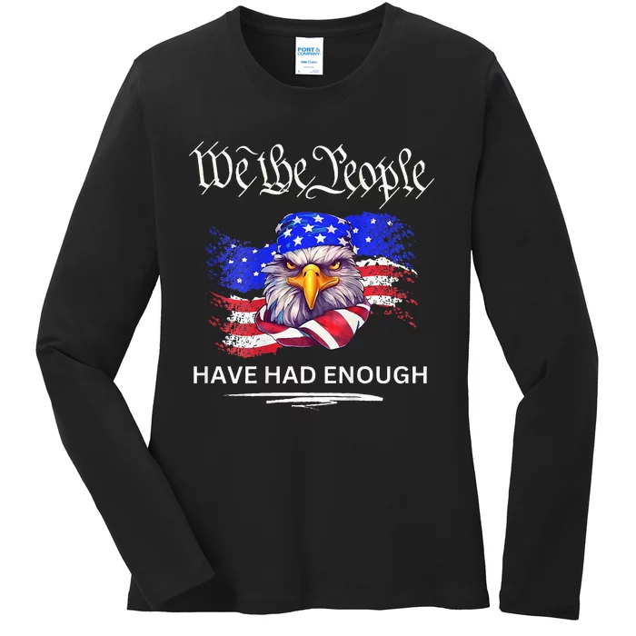 Design On Back We The People Have Had Enough Ladies Long Sleeve Shirt