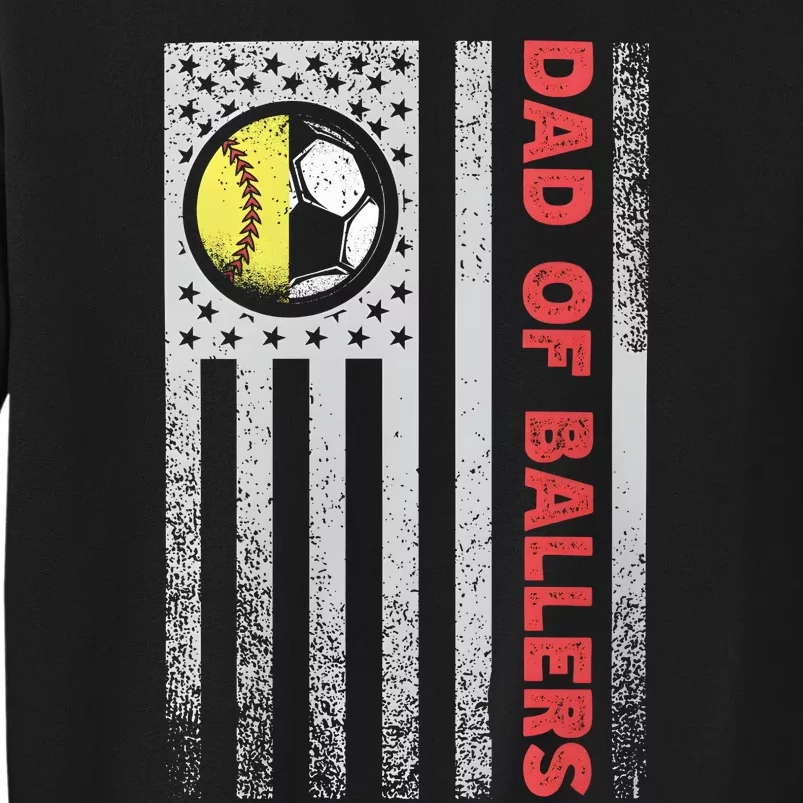 Dad Of Ballers Soccer Tennis Funny America Flag Tall Sweatshirt