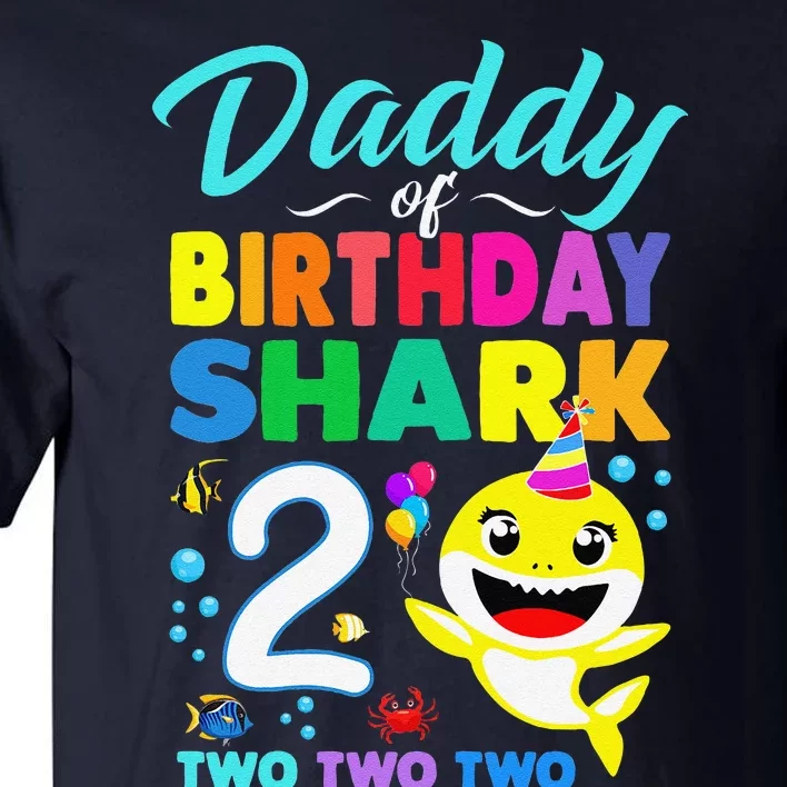 Daddy Of Birthday Shark 2nd Matching Oufit Party For Family Tall T-Shirt