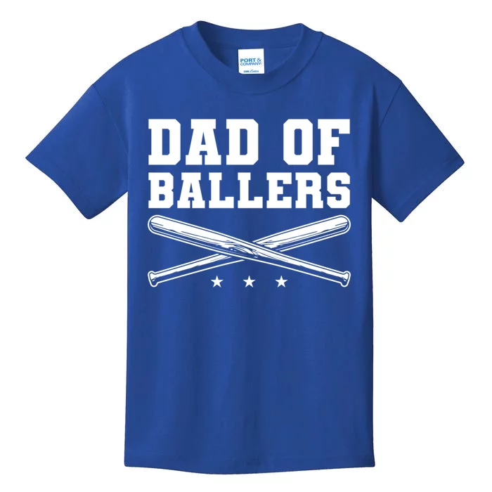 Dad Of Ballers Baseball Softball Quote For Father Coach Gift Kids T-Shirt