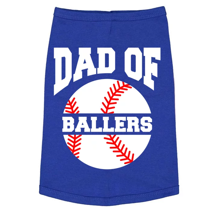 Dad Of Ballers Baseball Softball Quote For Father Coach Gift Doggie Tank