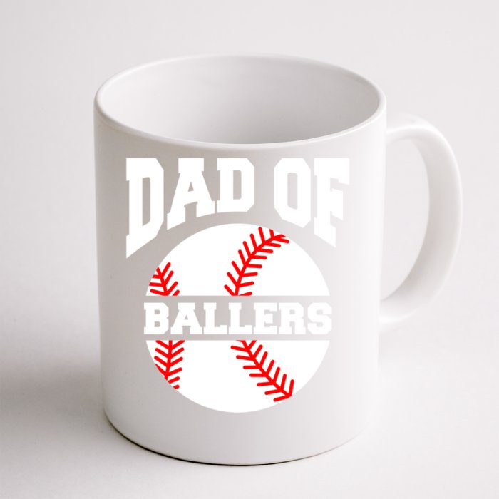 Dad Of Ballers Baseball Softball Quote For Father Coach Gift Front & Back Coffee Mug