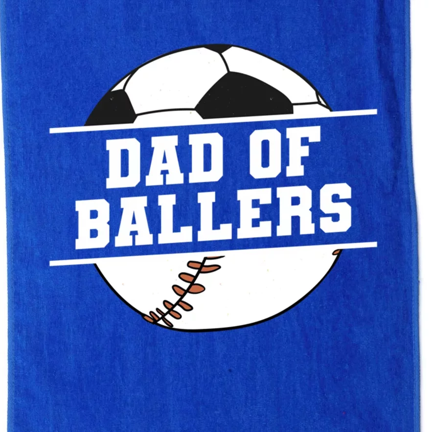 Dad Of Ballers Baseball Softball Quote For Father Coach Funny Gift Platinum Collection Golf Towel