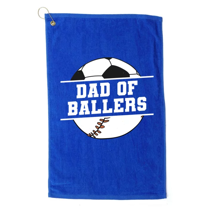 Dad Of Ballers Baseball Softball Quote For Father Coach Funny Gift Platinum Collection Golf Towel