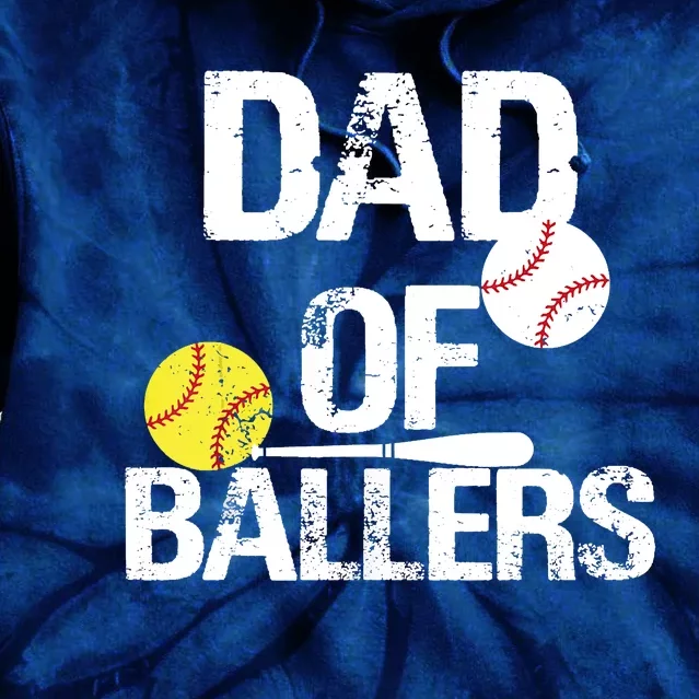 Dad Of Ballers Dad Of Baseball And Softball Player For Dad Tie Dye Hoodie