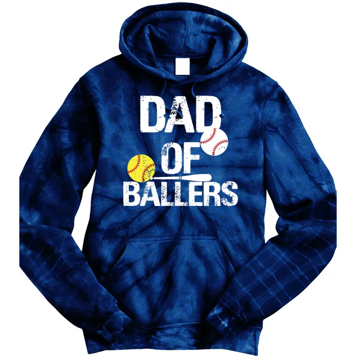 Dad Of Ballers Dad Of Baseball And Softball Player For Dad Tie Dye Hoodie