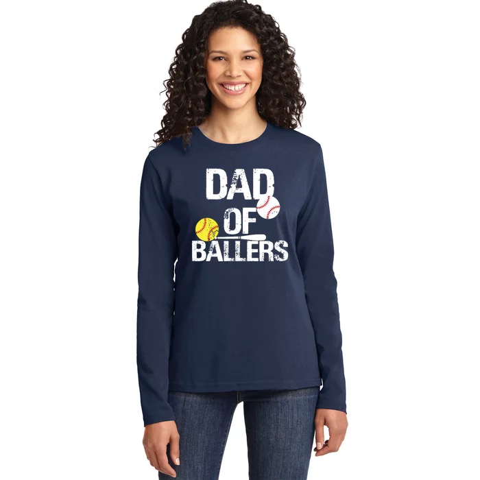 Dad Of Ballers Dad Of Baseball And Softball Player For Dad Ladies Long Sleeve Shirt