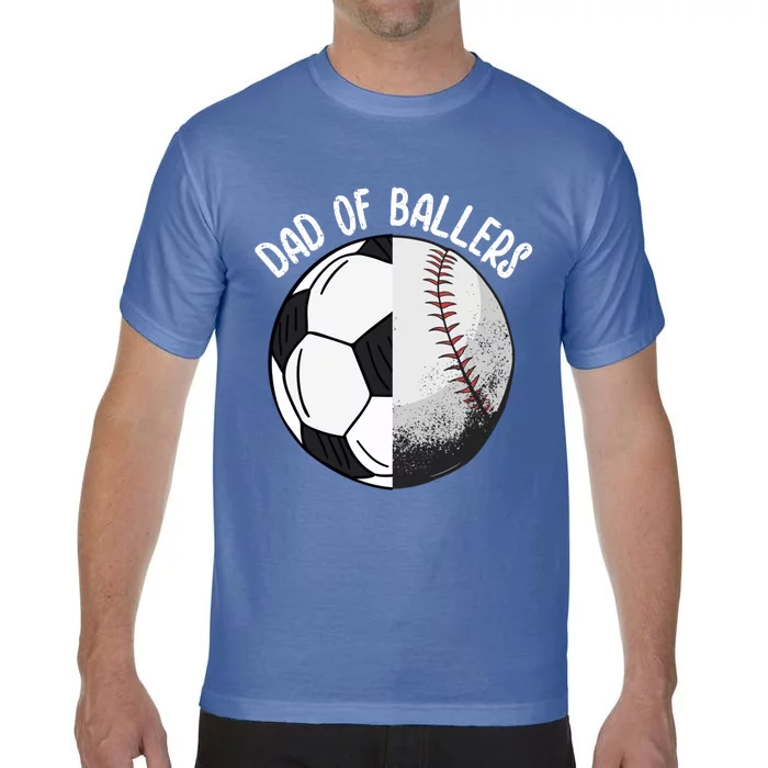 Dad Of Ballers Soccer Baseball Dad Cute Gift Comfort Colors T-Shirt