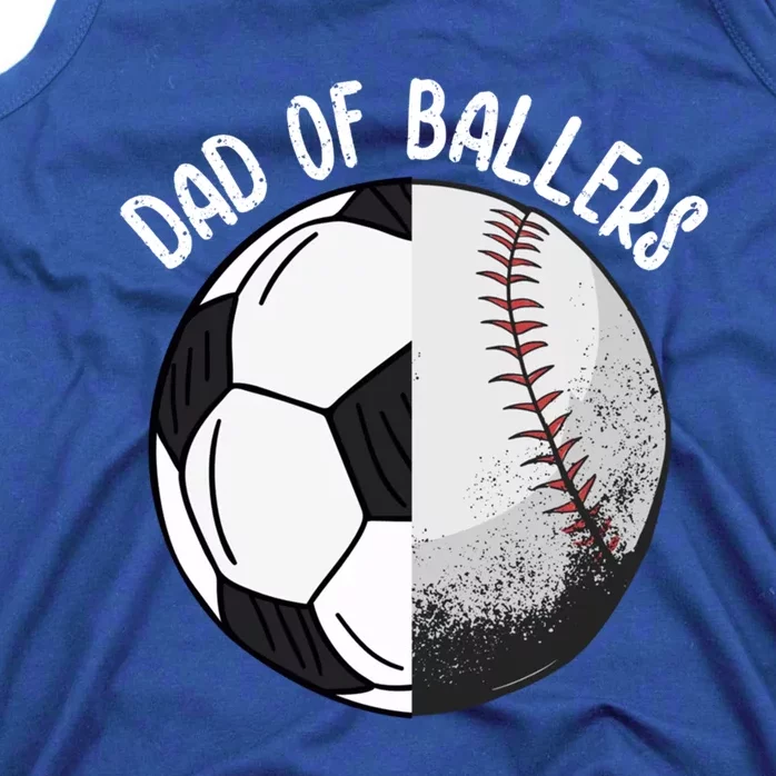 Dad Of Ballers Soccer Baseball Dad Cute Gift Tank Top