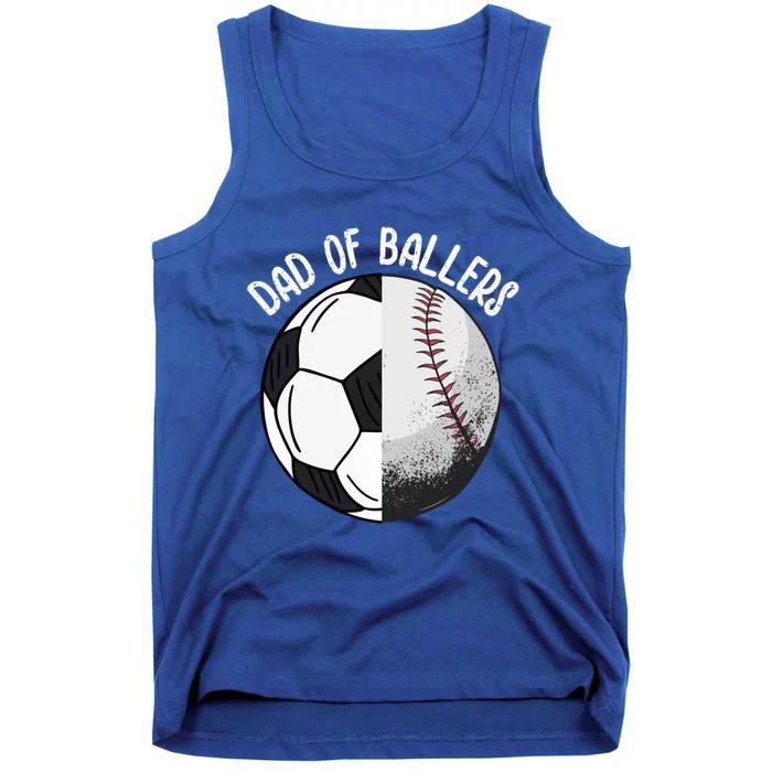 Dad Of Ballers Soccer Baseball Dad Cute Gift Tank Top