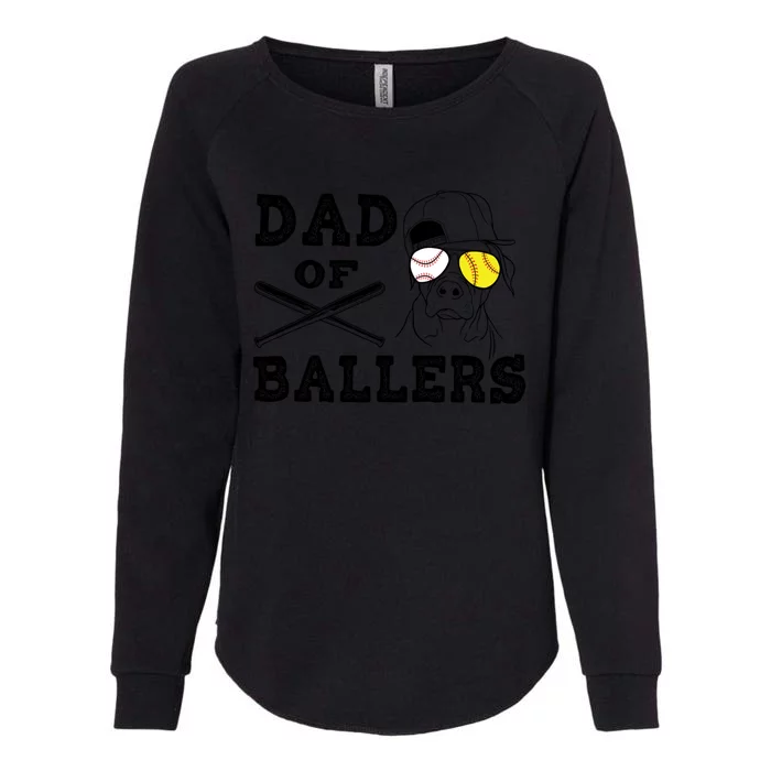 Dad Of Ballers Softball Baseball Father Gift Womens California Wash Sweatshirt